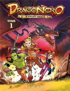 Dragonero Aventures Tome 1 - Enoch Luca - Vietti Stefano - Crosa Ricardo - Plat