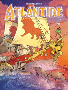 Atlantide terre engloutie Tome 4 : Mer dangereuse - Sonseri Marco ; Russo Luisa ; Fella Ilaria
