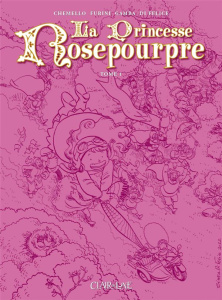 La Princesse Rosepourpre Tome 1 - Furini ; Chemello ; Gamba ; Di Felice