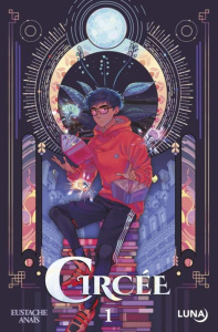 Circée Tome 1 - Eustache Anaïs