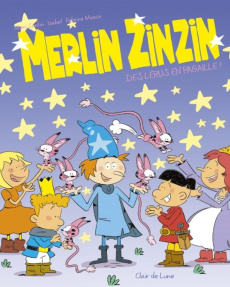 Merlin Zinzin Tome 2 - Cantin Marc ; Cantin Isabel ; Mosca Fabrice