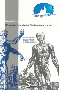 ENMG 2012. 18es journées francophones d'électroneuromyographie - Pouget Jean
