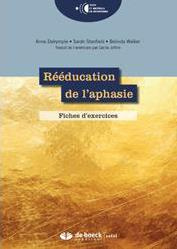 Rééducation de l'aphasie. Fiches d'exercices - Dalrymple Anne ; Stanfield Sarah ; Walker Belinda