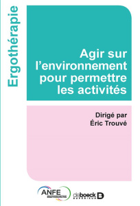 Agir sur l'environnement pour permettre les activités - Trouvé Eric ; Drosso Férial