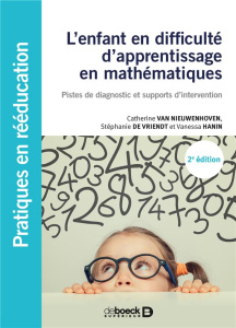 L'enfant en difficulté d'apprentissage en mathématiques. Pistes de diagnostic et supports d'interven - Van Nieuwenhoven Catherine ; De Vriendt Stéphanie