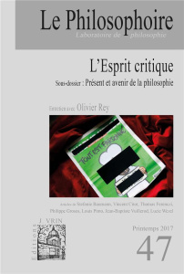 Le Philosophoire N° 47, printemps 2017 : L'Esprit Critique - Citot Vincent