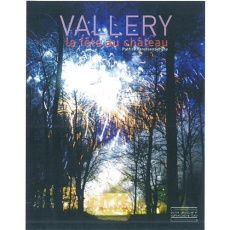 Vallery, la fête au château. Princes, muses and weddings, Edition bilingue français-anglais - Vansteenberghe Patrice