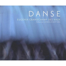 Danse. Edition bilingue français-anglais - Grandchamp des Raux Eugénia ; Saint Bris Gonzague