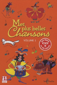 Mes plus belles chansons. Tome 1, avec 1 CD audio - Bittler Corinne