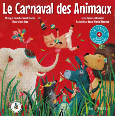 Le Carnaval des Animaux. Avec 1 CD audio - Saint-Saëns Camille