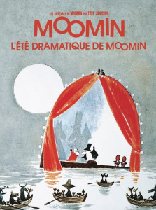 Les aventures de Moomin : L'été dramatique de Moomin - Jansson Tove ; Chaplet Kersti ; Chaplet Anne