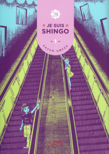 Je suis Shingo Tome 1 - Umezu Kazuo ; Slocombe Miyako