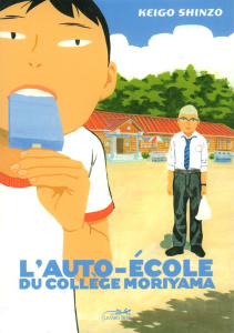 L'auto-école du collège Moriyama - Shinzo Keigo ; Estager Aurélien