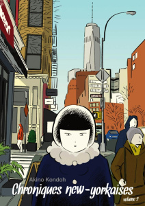 Chroniques new yorkaises Tome 2 - Kondoh Akino ; Slocombe Miyako