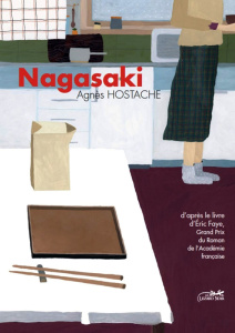 Nagasaki - Faye Eric ; Hostache Agnès