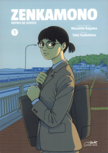 Zenkamono Tome 1 - Kagawa Masahito ; Tsukishima Tohji ; Estager Aurél