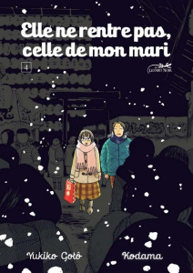 Elle ne rentre pas, celle de mon mari Tome 4 - Gotô Yukiko