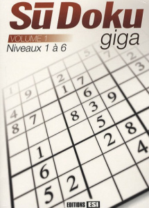 SuDoku giga. Tome 1, Niveaux 1 à 6 - BROZINSKA ANASTAS.