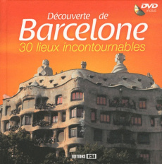 Découverte de Barcelone . Avec 1 DVD - Willefrand Céline