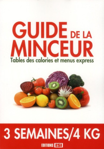 Guide de la minceur. Tables des calories et menus express - Coucke-Haddad Sandrine ; Aït-Ali Sylvie