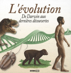 L'évolution. De Darwin aux dernières découvertes - Pin Rémi