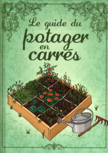 Le guide du potager en carrés - Maucotel Karin