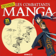 Dessiner les combattants manga - BROZINSKA ANASTAS.