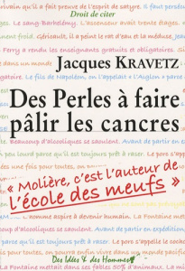 PERLES A FAIRE PALIR LES CANCRES (DES) - KRAVETZ JACQUES