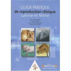 Guide pratique de reproduction clinique canine et féline - Fontbonne Alain ; Lévy Xavier ; Fontaine Emmanuel
