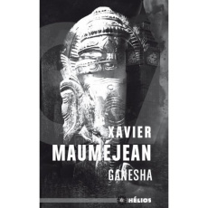 Ganesha. Mémoires de l'homme-éléphant - Mauméjean Xavier