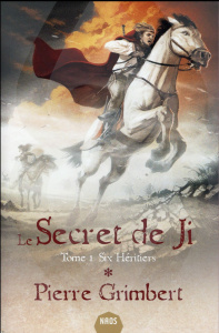 Le secret de Ji Tome 1 : Six héritiers - Grimbert Pierre