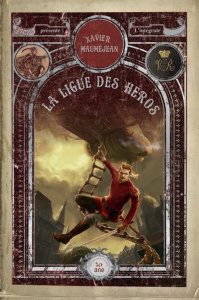 La ligue des héros. Intégrale - Mauméjean Xavier