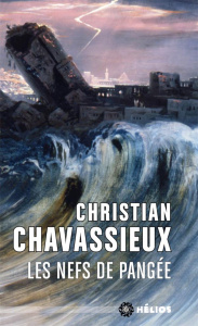 Les nefs de pangée - Chavassieux Christian
