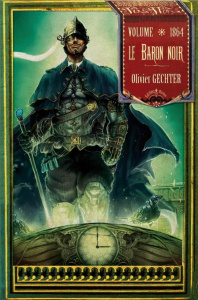 Le Baron noir. Volume 1864 - Gechter Olivier