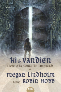 Ki et Vandien Tome 3 : La porte du Limbreth - Lindholm Megan ; Le Pennec Guillaume