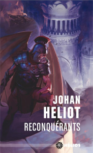 Reconquérants - Heliot Johan
