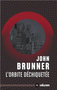 L'orbite déchiquetée - Brunner John ; Straschitz Frank