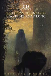 Les chiens de Tindalos - Belknap Long Frank ; Mallet Patrick