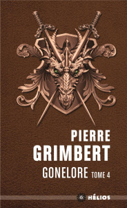 Gonelore Tome 4 : Nejabeth - Grimbert Pierre