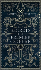 Les secrets du premier coffre - Cerutti Fabien