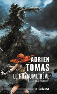 Le Chant des Epines Tome 1 : Le royaume rêvé - Tomas Adrien ; Querci Joël ; Quentel Goulven