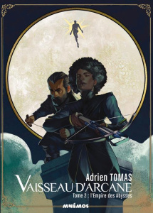 Vaisseau d'Arcane Tome 2 : L'Empire des Abysses - Tomas Adrien