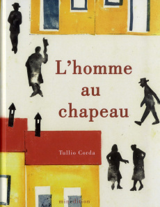 L'homme au chapeau - Corda Tullio ; Duteil Julie