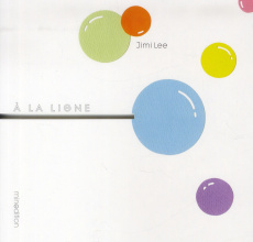 A la ligne - Lee Jimi