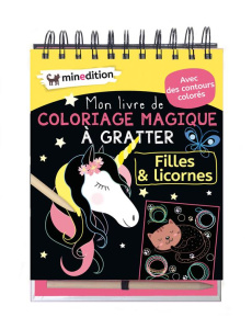Mon livre de coloriage magique à gratter Filles & licornes. Avec un crayon en bois - Schindler Eva ; Duteil Julie