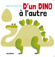 D'un dino à l'autre - Baruzzi Agnese ; Duteil Julie