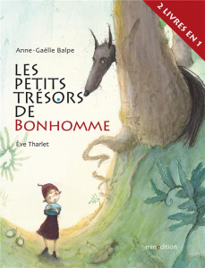 Les petits trésors de Bonhomme. Bonhomme et le caillou bleu ; Bonhomme et le fil rouge - Balpe Anne-Gaëlle ; Tharlet Eve
