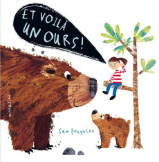 Et voilà un ours ! - Boughton Sam ; Bergman Agatha