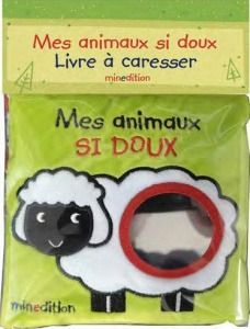 Mes animaux si doux. Livre à caresser - Ferri Francesca ; Duteil Julie