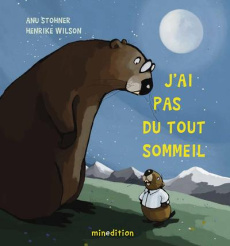 J'ai pas du tout sommeil - Stohner Anu ; Wilson Henrike ; Duteil Julie
